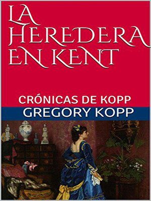 cover image of La Heredera en Kent